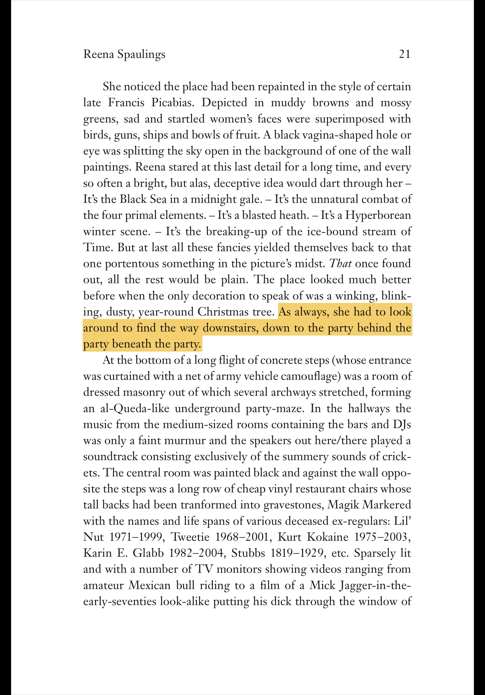 A screenshot of an excerpt from Reena Spaulings. Highlighted: 'As always, she had to look around to find the way downstairs, down to the party behind the party beneath the party.'.